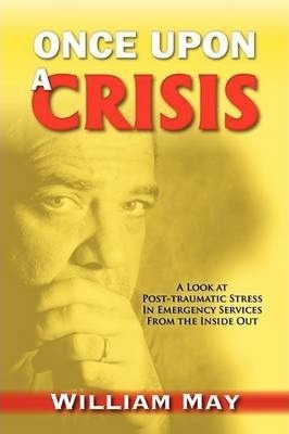 Once Upon A Crisis : A Look At Post-traumatic Stress In E...