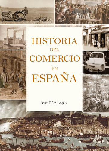 Historia Del Comercio En Espaãâa, De Díaz López, José. Editorial Edicion Punto Didot, Tapa Blanda En Español