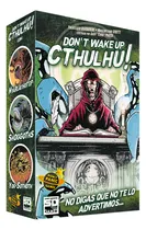 Comprar Don't Wake Up Cthulhu! Juego De Mesa En Español