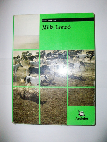 Milla Loncó - Rodolfo Otero - Azulejos Estrada