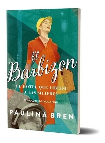 Libros - El Barbizon - Paulina Bren - Paidós