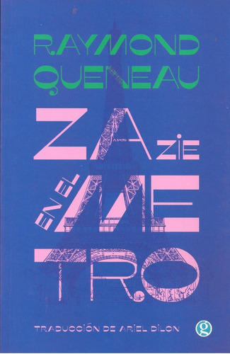 Zazie En El Metro - Raymond Queneau