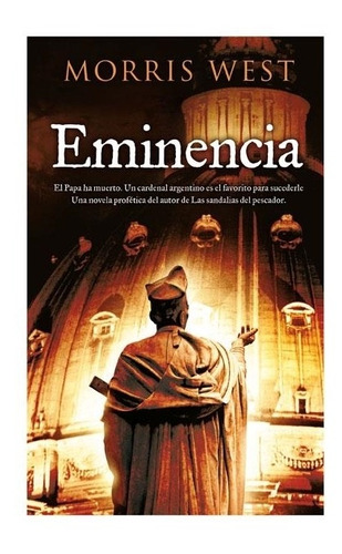 Eminencia - Morris West - Ediciones B