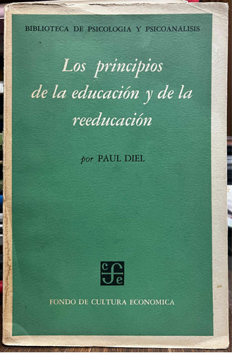 Los Principios De La Educación Y De La Reeducación Paul Diel