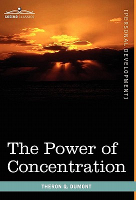Libro The Power Of Concentration - Dumont, Theron Q.