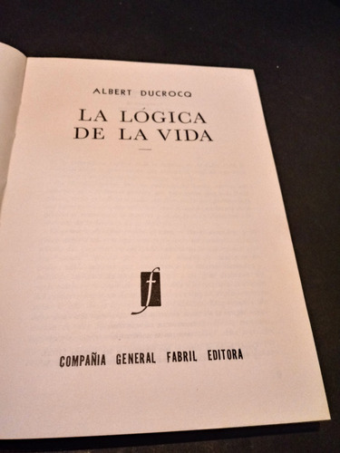 La Lógica De La Vida - Albert Ducrocq