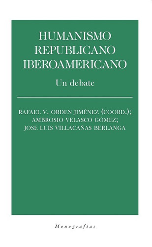 Humanismo Republicano Iberoamericano, De Orden / Velasco, Rafael / Ambrosio. Editorial Biblioteca Nueva, Tapa Blanda En Español, 2022