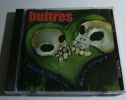 Buitres - Buena Suerte Hasta Siempre ( C D 2001)