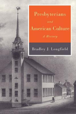 Libro Presbyterians And American Culture - Bradley J. Lon...