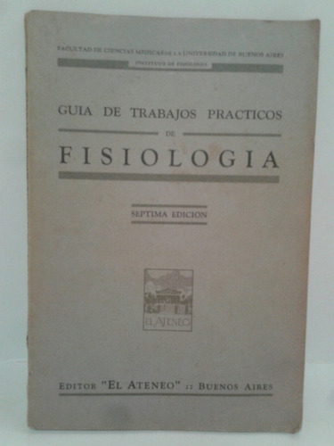 Guía De Trabajos Prácticos De Fisiología.