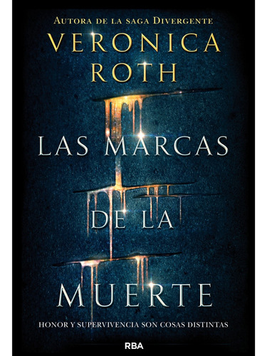 Las Marcas De La Muerte - Veronica Roth -  Rba