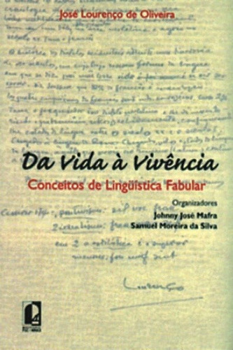 Da Vida A Vivencia - Conceitos De Linguistica Fabular, De Oliveira. Editora Editora Puc Minas, Capa Mole, Edição 1 Em Português, 2002
