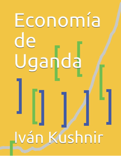 Libro: Economía De Uganda (spanish Edition)