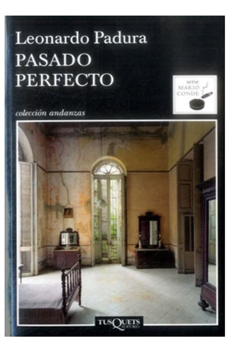 Libro Fisico Original Pasado Perfecto.leonardo Padura