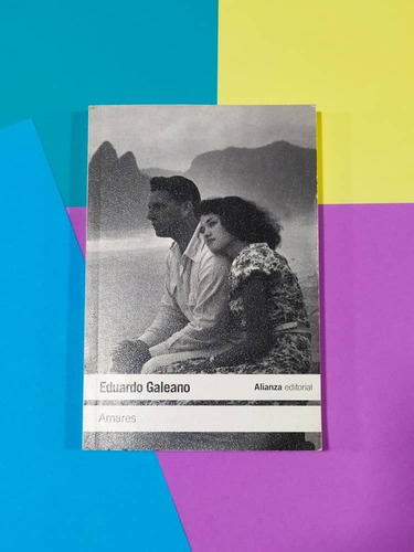 Amares. Eduardo Galeano