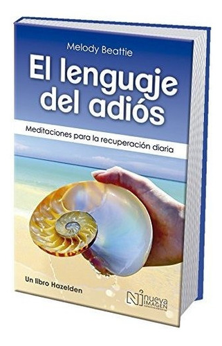 Libro Español El Idioma De Dejar Ir
