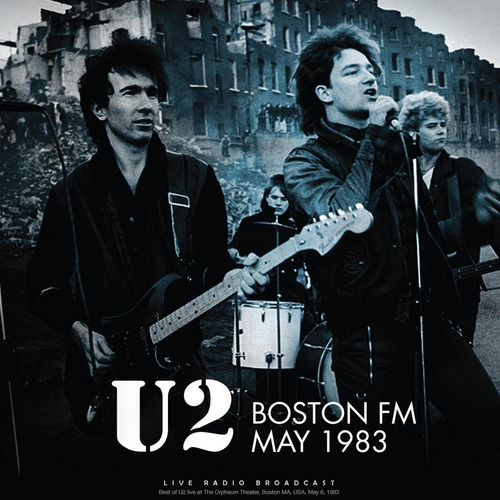 U2 Boston Fm May 1983 Vinilo Nuevo Musicovinyl