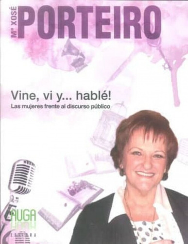 Vine, Vi Y-- Hablé! - Porteiro García, M. José