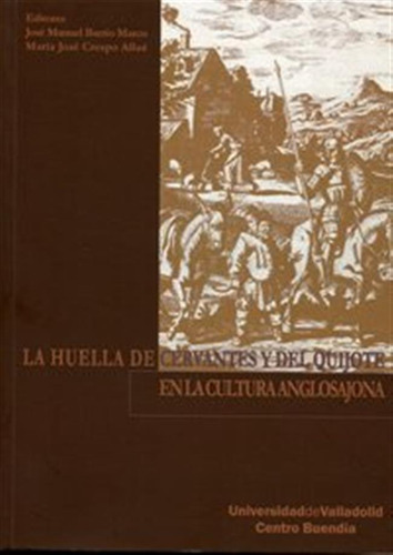 La Huella De Cervantes Y Del Quijote En La Cultura Anglosajo