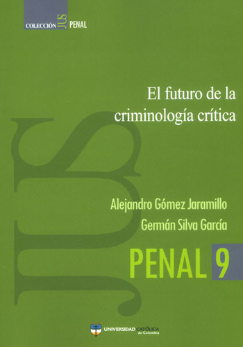 El Futuro De La Criminología Crítica ( Libro Nuevo Y Orig