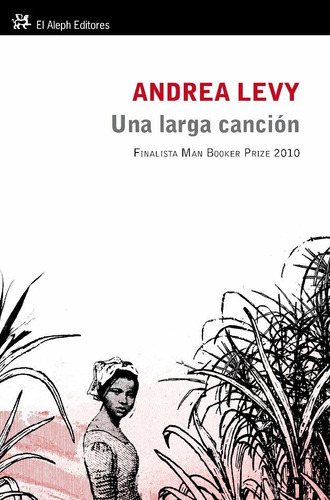 La Larga Canciãâ³n, De Levy, Andrea. Editorial El Aleph Editores, Tapa Blanda En Español