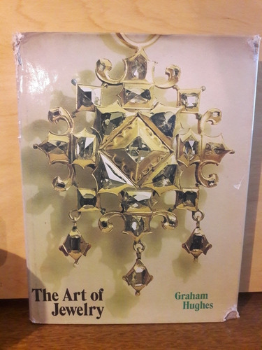 The Art Of Jewelry   Graham Hughes