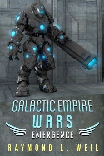 Galactic Empire Wars Emergence Weil Raymond L