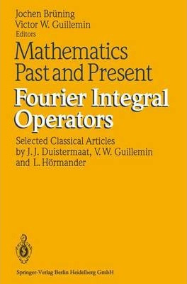 Libro Mathematics Past And Present Fourier Integral Opera...