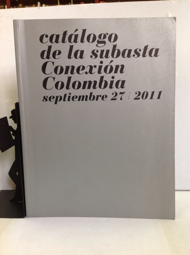 Catálogo De La Subasta Conexión Colombia, Septiembre 27/2011
