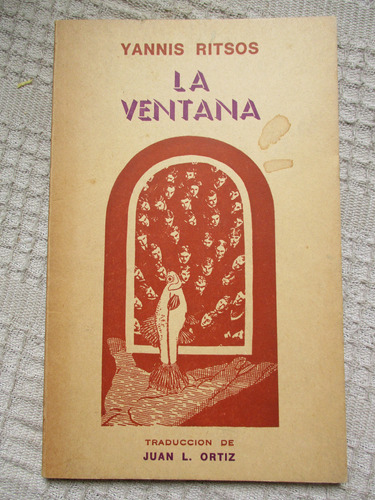 Yannis Ritsos - La Ventana / Traducción De Juan L, Ortiz. 
