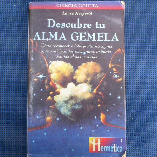 Descubre Tu Alma Gemela, Laura Hesperid, Ed Hermetica Robinb