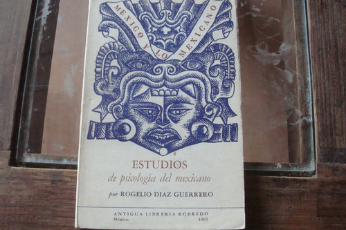 Estudios De Psicologia Del Mexicano , Año 1961