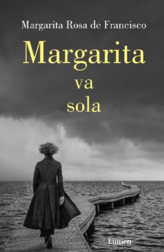 Margarita Va Sola ( Libro Nuevo Y Original )