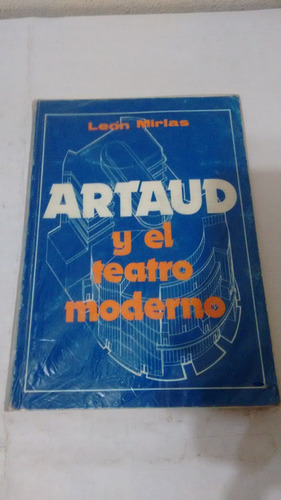 Artaud Y El Teatro Moderno De León Mirlas (usado)