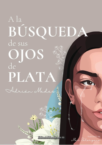 A La Bãâsqueda De Sus Ojos De Plata, De Medes, Adrián. Editorial Poesia Eres Tu, Tapa Blanda En Español