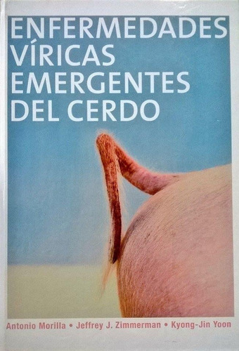 Morilla: Enfermedades Víricas Emergentes Del Cerdo