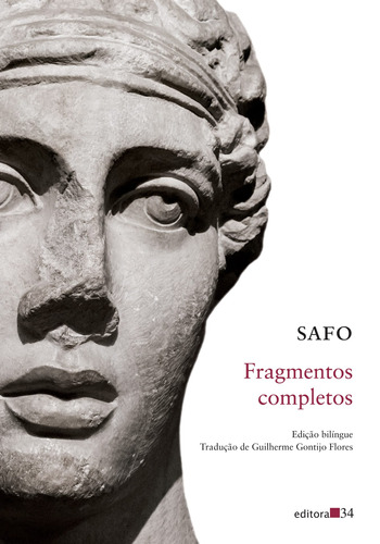 Fragmentos completos de Safo, de Safo. Editora 34 Ltda., capa mole em português, 2017