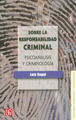 Sobre La Responsabilidad Criminal Psicoanálisis Y Criminolog