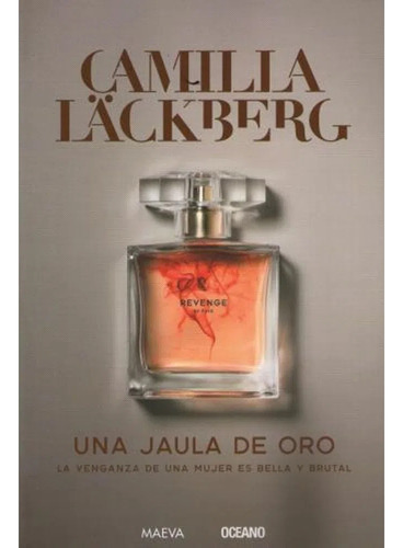 Una Jaula De Oro - Camilla Lackberg - Libro Nuevo Thriller