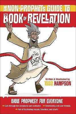 The Non-prophet's Guide (tm) To The Book Of Revelation : Bib