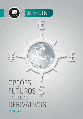 Opções, Futuros E Outros Derivativos: Opções, Futuros E Outros Derivativos, De Hull, John C.. Editora Bookman (grupo A), Capa Mole, Edição 9 Em Português