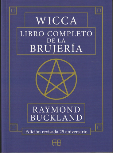 Wicca. Libro Completo De La Brujería. Raymond Buckland