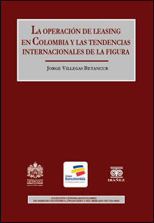 La Operación De Leasing En Colombia Y Las Tendencias Interna