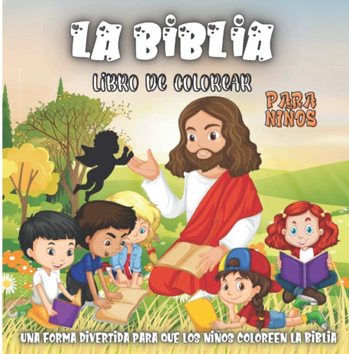 Libro: La Biblia Libro De Colorear Para Niños: Páginas Para 
