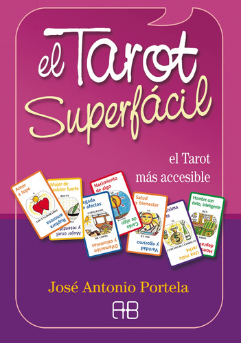 El Tarot Superfácil. Libro Y Cartas 713k2