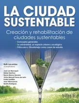 Comprar La Ciudad Sustentable - Lacomba, Marroquin Y Otros