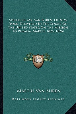 Libro Speech Of Mr. Van Buren, Of New York, Delivered In ...