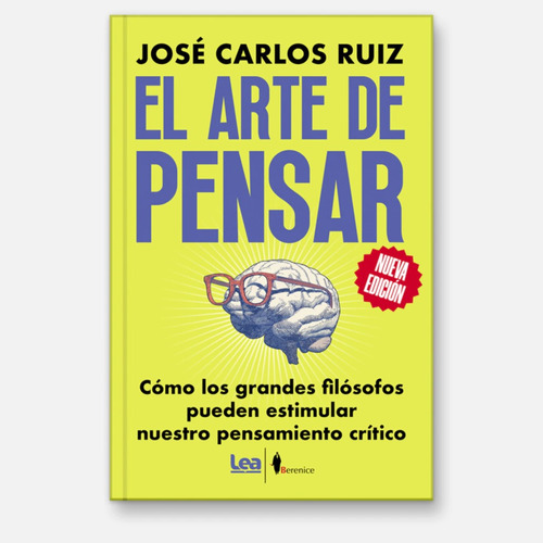 El Arte De Pensar - Jose Carlos Ruiz