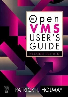 The Openvms User's Guide - Patrick J. Holmay (paperback)