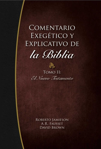 Comentario Exegetico Y Explicativo De La Biblia Tomo 2